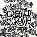 Pattern of 'CREATED TO CREATE' text in black on a white background