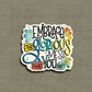Hand Lettered Quote Waterproof Decal Water Bottle Sticker Laptop Decal